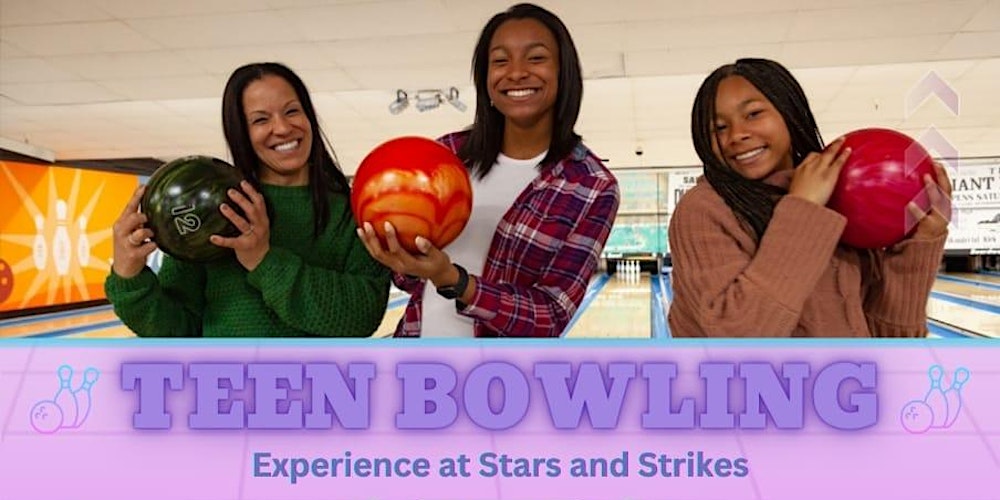 A Day of Fun and Learning: Teen Bowling Event at Stars and Strikes